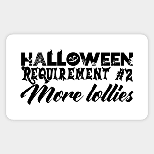 Halloween Requirement 2 - More Lollies Magnet